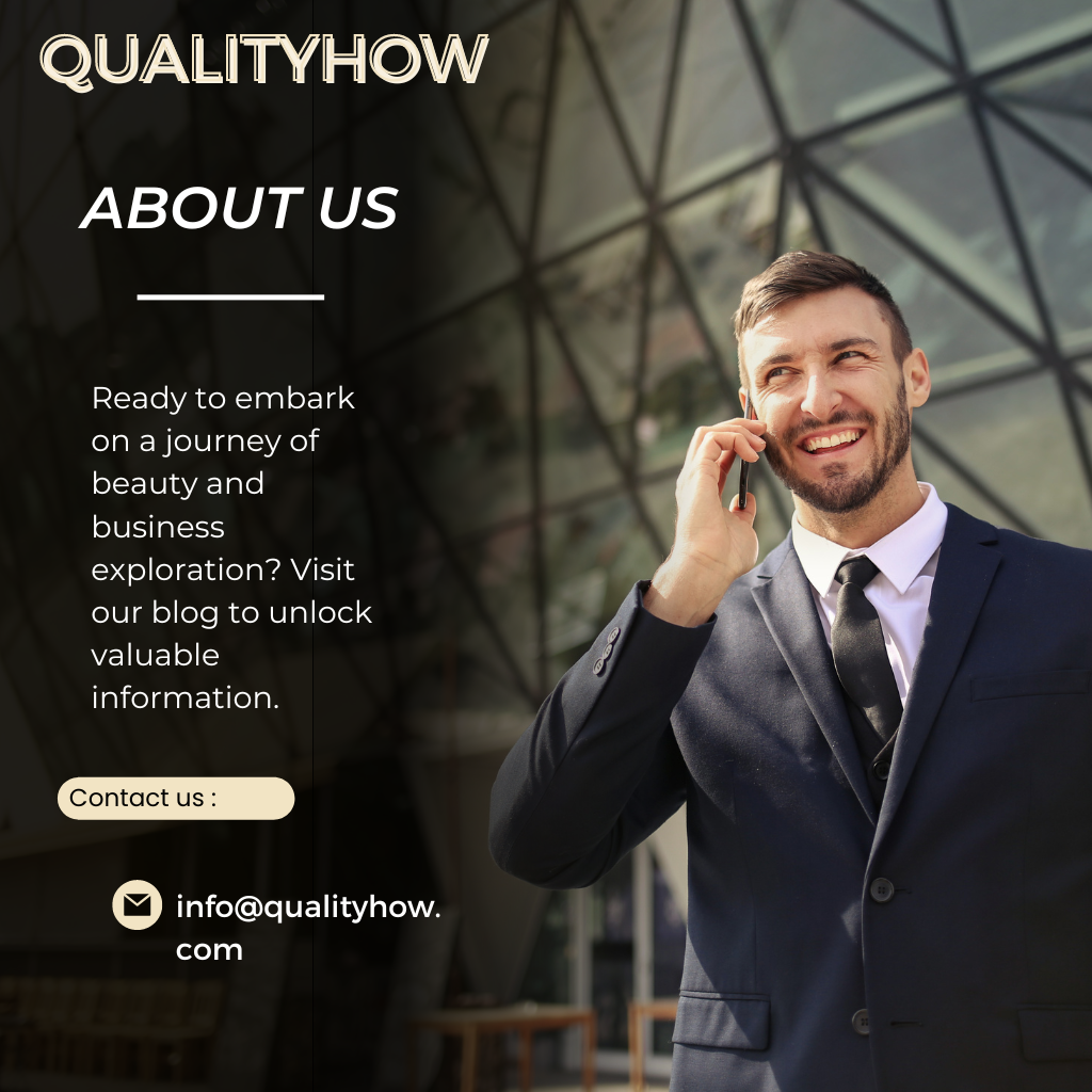 About Us- QualityHow- Beauty and Business Blog
